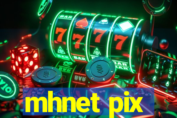 mhnet pix